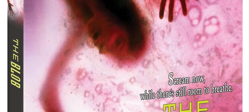 Better than Streaming: The Blob (1988) Collector’s Edition 4K Blu-ray now available